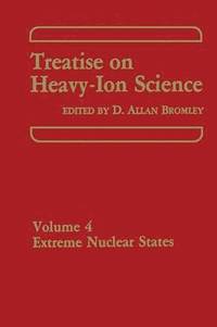 bokomslag Treatise on Heavy-Ion Science