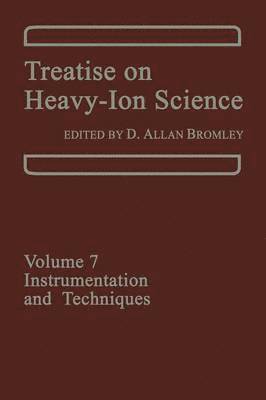 D.A. Bromley, D. a. Bromley, D. A. Bromley - Treatise on Heavy-Ion Science, Häftad