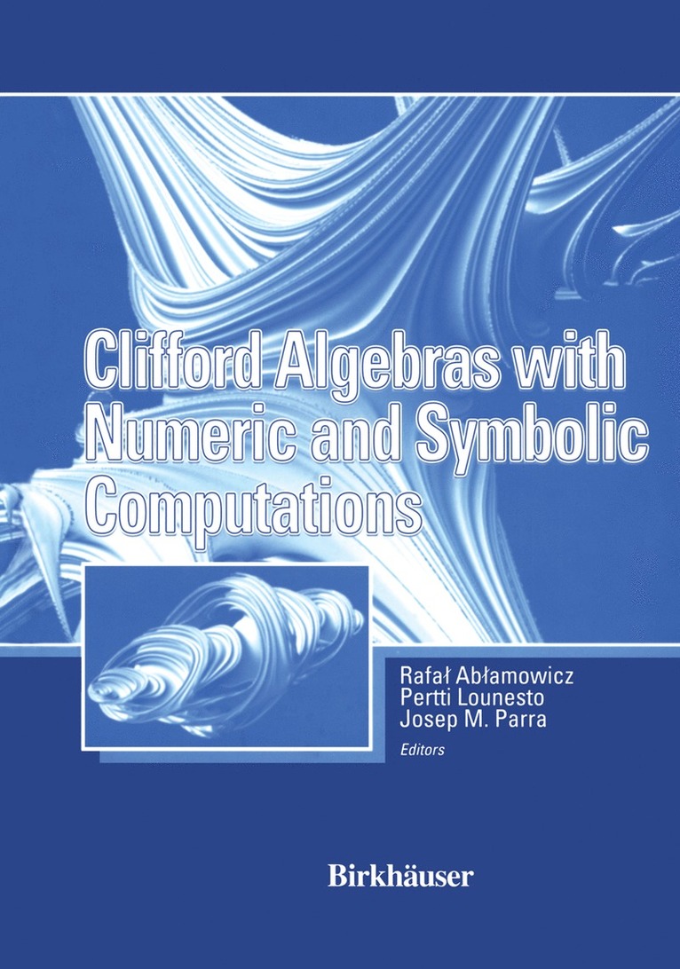 Clifford Algebras with Numeric and Symbolic Computations 1