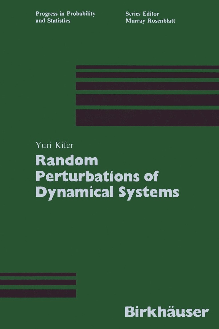 Yuri Kifer - Random Perturbations of Dynamical Systems, Häftad