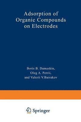 Adsorption of Organic Compounds on Electrodes 1