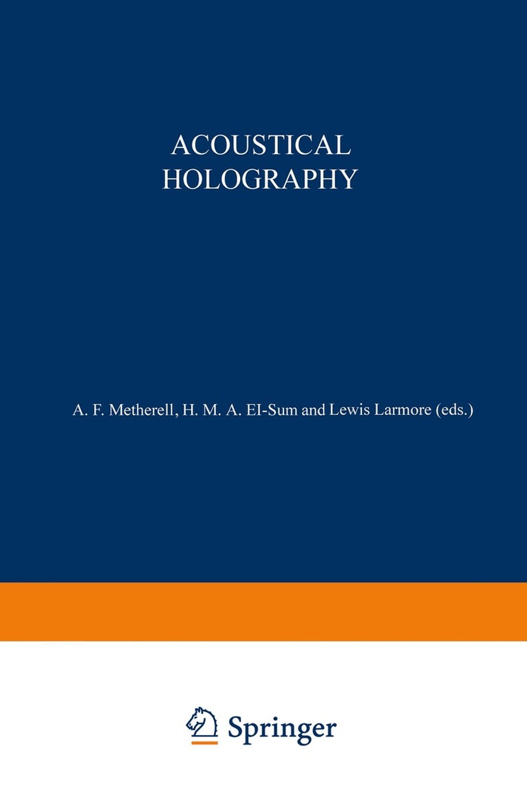 A. Metherell - Acoustical Holography, Häftad