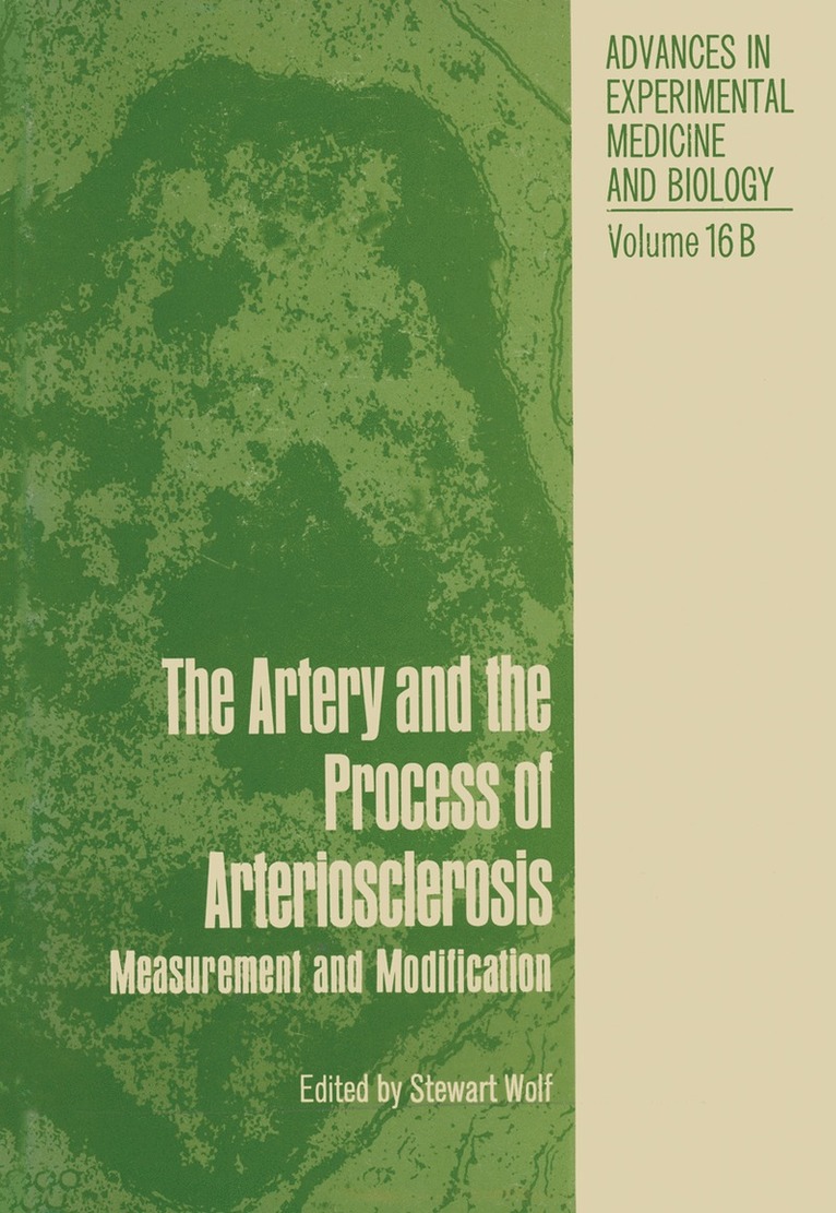 Stewart Wolf - Artery and the Process of Arteriosclerosis, Häftad