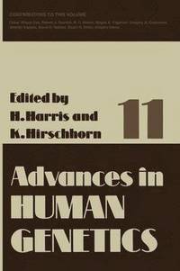 bokomslag Advances in Human Genetics 11