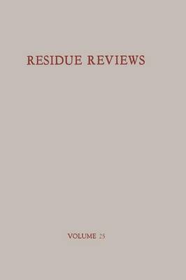 bokomslag Residues of Pesticides and Other Foreign Chemicals in Foods and Feeds / Rckstnde von Pesticiden und anderen Fremdstoffen in Nahrungs- und Futtermitteln