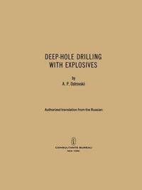 bokomslag Deep-Hole Drilling with Explosives