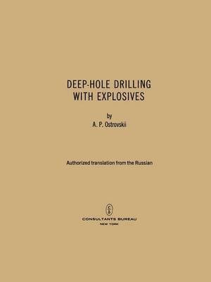 Deep-Hole Drilling with Explosives 1