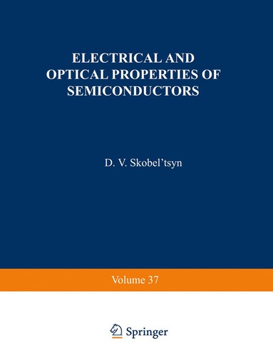 D. V. Skobel tsyn - Electrical and Optical Properties of Semiconductors, Häftad