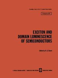 bokomslag Exciton and Domain Luminescence of Semiconductors