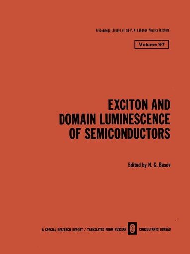 N. G. Basov - Exciton and Domain Luminescence of Semiconductors, Häftad
