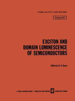 Exciton and Domain Luminescence of Semiconductors 1