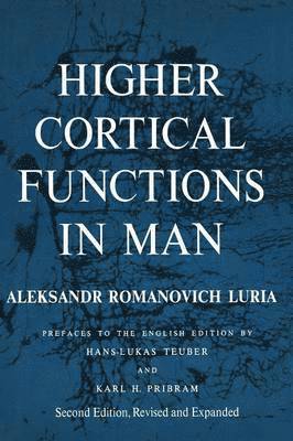 Higher Cortical Functions in Man 1