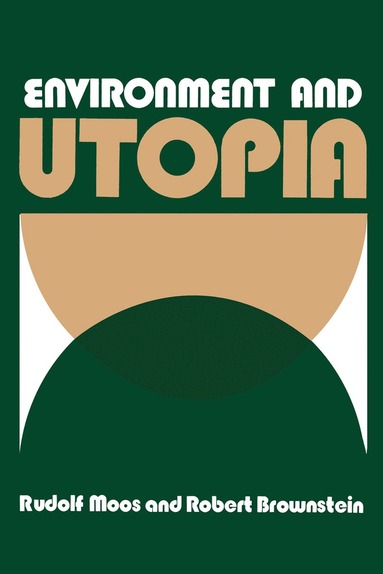 bokomslag Environment and Utopia