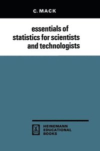 bokomslag Essentials of Statistics for Scientists and Technologists