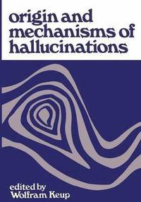 bokomslag Origin and Mechanisms of Hallucinations