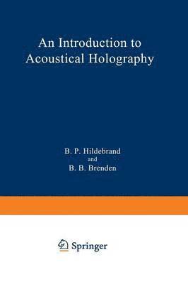 An Introduction to Acoustical Holography 1