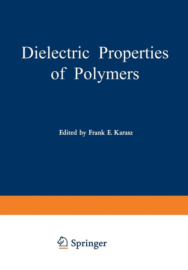 Frank Karasz - Dielectric Properties of Polymers, Häftad