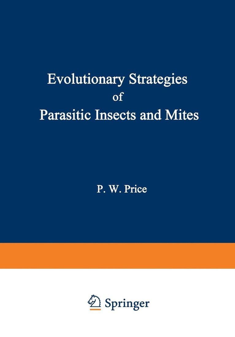Peter Price - Evolutionary Strategies of Parasitic Insects and Mites, Häftad