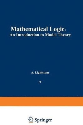 A. Lightstone - Mathematical Logic, Häftad
