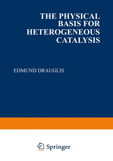 bokomslag Physical Basis for Heterogeneous Catalysis