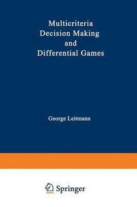 bokomslag Multicriteria Decision Making and Differential Games