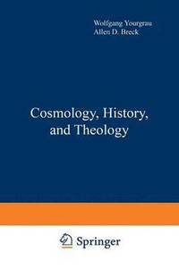 bokomslag Cosmology, History, and Theology