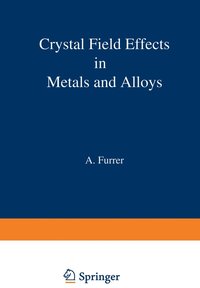 bokomslag Crystal Field Effects in Metals and Alloys