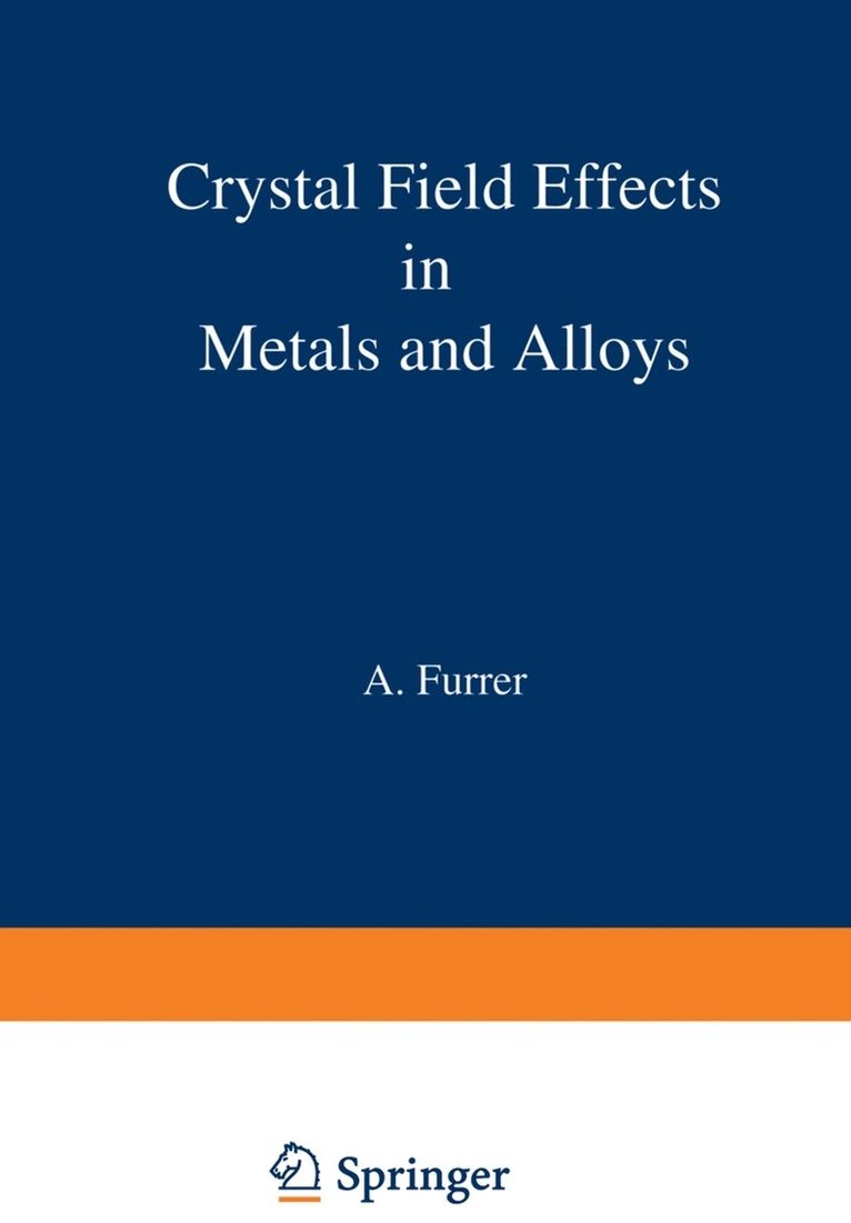 A. Furrer, Albert Furrer Furrer - Crystal Field Effects in Metals and Alloys, Häftad