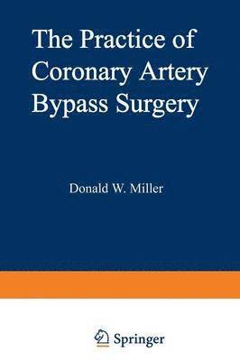 The Practice of Coronary Artery Bypass Surgery 1