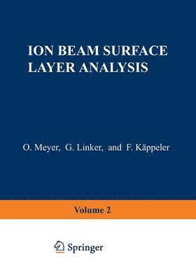 Otto Meyer - Ion Beam Surface Layer Analysis, Häftad