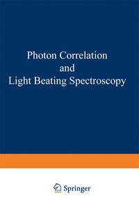 bokomslag Photon Correlation and Light Beating Spectroscopy