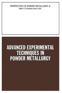 bokomslag Advanced Experimental Techniques in Powder Metallurgy