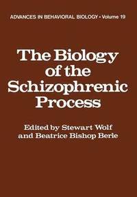 bokomslag The Biology of the Schizophrenic Process