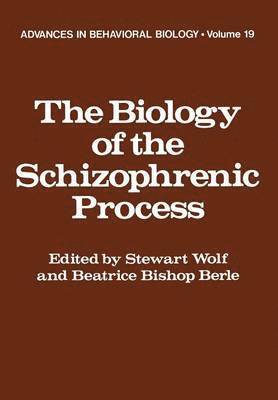 The Biology of the Schizophrenic Process 1