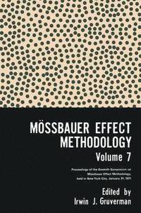 bokomslag Moessbauer Effect Methodology Volume 7