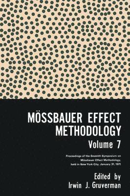 Moessbauer Effect Methodology Volume 7 1