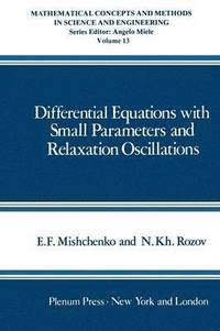 bokomslag Differential Equations with Small Parameters and Relaxation Oscillations