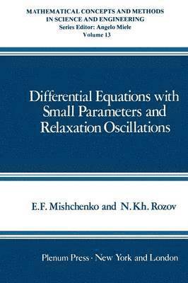 bokomslag Differential Equations with Small Parameters and Relaxation Oscillations