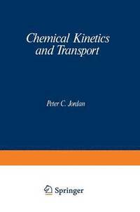 bokomslag Chemical Kinetics and Transport