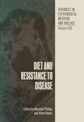 Diet and Resistance to Disease 1