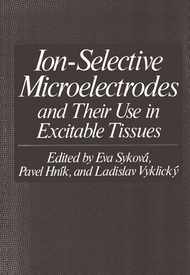 bokomslag Ion-Selective Microelectrodes and Their Use in Excitable Tissues