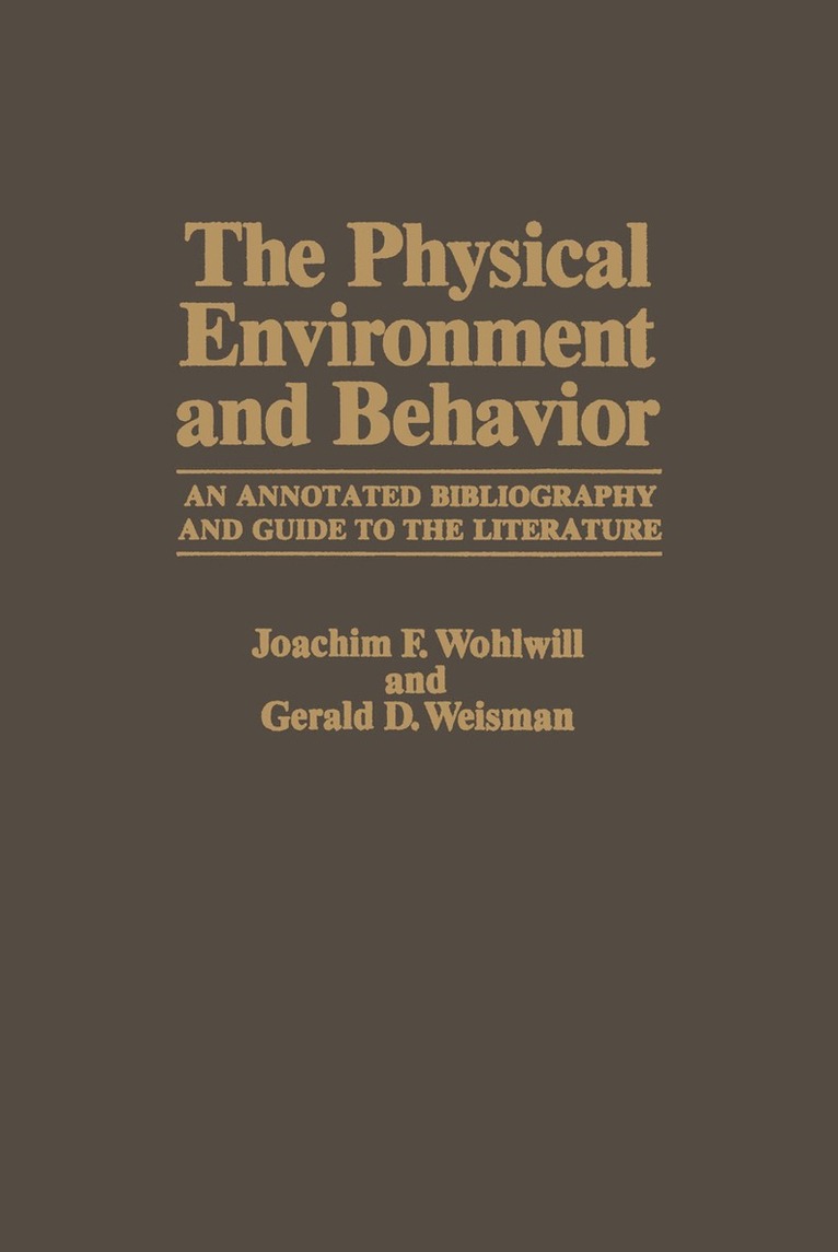 Physical Environment and Behavior