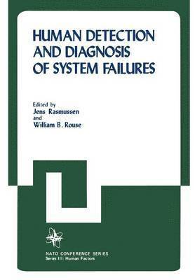Human Detection and Diagnosis of System Failures 1