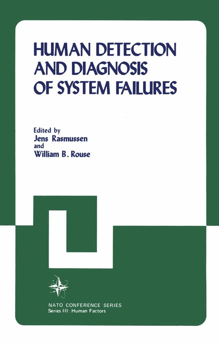 Jens Rasmussen, William B. Rouse - Human Detection and Diagnosis of System Failures, Häftad