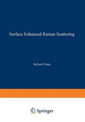 Surface Enhanced Raman Scattering 1