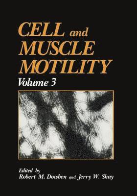 Cell and Muscle Motility 1