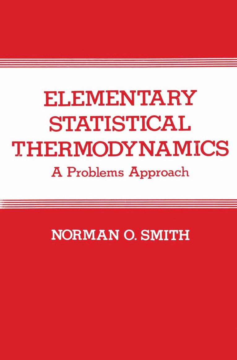 Norman Smith - Elementary Statistical Thermodynamics, Häftad