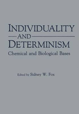 Individuality and Determinism 1