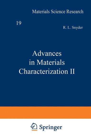 R. L. Snyder - Advances in Materials Characterization II, Häftad