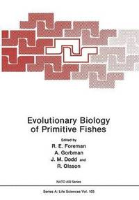 bokomslag Evolutionary Biology of Primitive Fishes